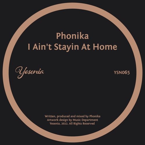 Phonika - I Ain't Stayin At Home [YSN065]